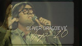 Oliver Dragojević - Top 10