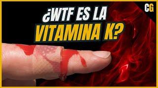 La Vitamina K ¿Como EVITA que te DESANGRES - Función y Deficiencia de la Vitamina K explicadas