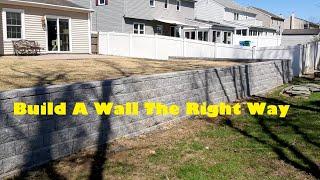 How to Build a Retaining Wall Start to Finish