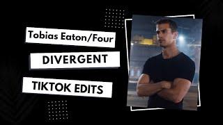 Tobias Eaton | Four | Divergent - tiktok edit compilation