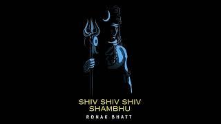 Shiv Shiv Shiv Shambhu | Shiva | Mahadev | Mediation | relax | Ronak Bhatt | #ronakbhattrz​