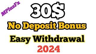 30$ No Deposit Bonus|No deposit bonus forex 2024|Free No Deposit Bonus Forex 2024|Instant Bonu 2024