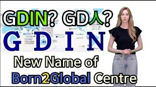 GDIN(Global Digital Innovation Network),  New Name of Born2Global Centre.(본투글로벌센터 새 이름 GDIN)