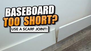 GET A PERFECT SEAM JOINING BASEBOARD WITH A SCARF JOINT!!