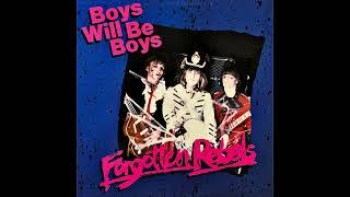 Forgotten Rebels - Boys Will Be Boys (Full EP)