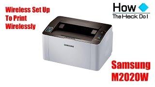 Set up Samsung SL M2020W Wireless Printer to Print Wirelessly | iPad | iPhone | Android | Printing