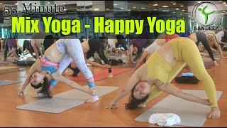 55 min full class Mix Yoga - Happy Yoga | Yoga With Sandeep | Vietnam