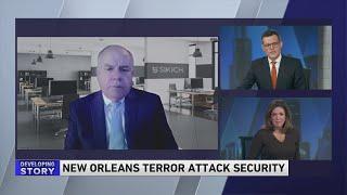 Security Analyst Matthew Doherty discusses the latest developments in the New Orleans Terror Attack