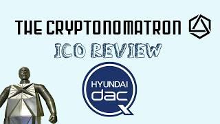 HYUNDAI Hdac ICO Review! First IoT Contract & Payment Platform! DAC