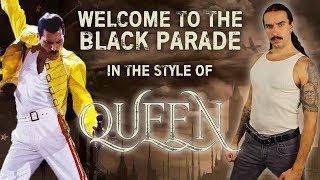 Welcome To The Black Parade in the style of Queen