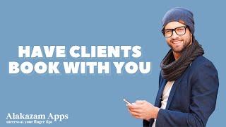 ALAKAZAM APPS: HAVE YOUR CLIENTS BOOK APPOINTMENTS WITH YOU THROUGH YOUR MOBILE APPLICATION!!