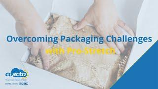 Coacto Salesforce Consultancy | Overcoming Packaging Challenges with Pro-Stretch