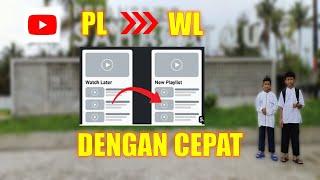 Memindah Video Playlist ke Tonton Nanti di Youtube dengan Cepat jcy1