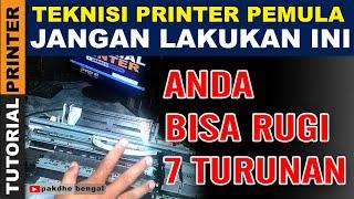 Teknisi Printer Pemula Jangan Lakukan Ini Fatal Akibatnya, tips teknisi printer, teknisi pemula