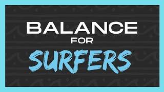 8 Minutes | Balance For Surfers | Follow Along