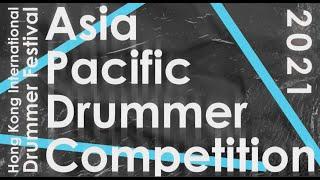 Asia Pacific Drummer Competition 2021 "FINALISTS" Drumset Cat 1 and 2; Snare Cat 3 and Duet Cat 4