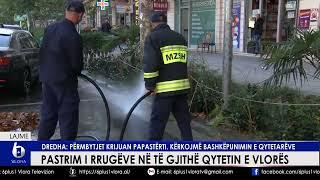 Pastrim i rrugëve në të gjithë qytetin e Vlorës - Dredha: Kërkojmë bashkëpunimin e qytetarëve