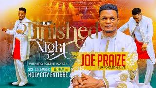 JOE PRAIZE Live  It is Finished Crossover Night | Holy City Entebbe