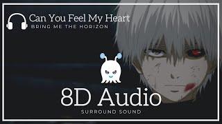 Can You Feel My Heart | Bring Me The Horizon | Remix | 8D Audio | Surround Sound | Use Headphones 