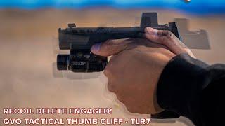 Recoil Delete Engaged! | QVO TLR7 Thumb Cliff is HERE!