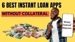 Instant Loan Apps In Ghana  Without Collateral | 6 BEST LOAN APPS 2023/24