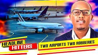 2 Airports, 2 Robberies, No weapons - Headline Hitters 4 Ep 5