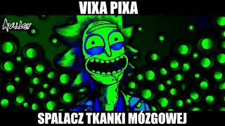 VIXA PIXA - SPALACZ TKANKI MÓZGOWEJ  