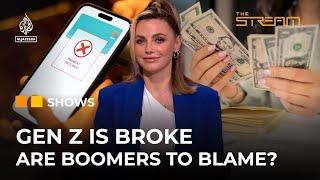 Why are Gen Z Broke? | The Stream