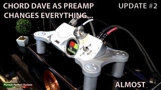 Chord Electronics DAVE Review - UPDATE TWO Using DAVE as PREAMP Changes EVERYTHING.. ALMOST!