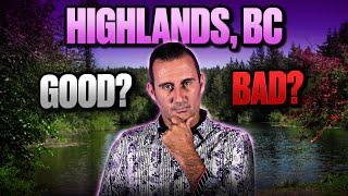 Living in Highlands British Columbia - Pros and Cons