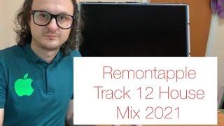 Remontapple - 12 Track House Mix 2021 Music