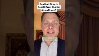 #Airport #Line #Hack for Dual #Citizens? #attorney #immigration #border #customs #visa #travel #law