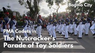 PMA Cadets in The Nutcracker's Parade of Toy Soldiers | Burnham Park, Baguio City | December 8, 2024