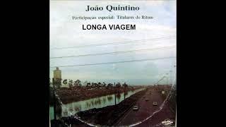 João Quintino - Longa Viagem - LP Completo