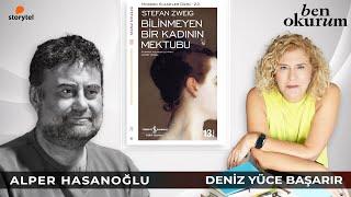 Bilinmeyen Bir Kadının Mektubu - Stefan Zweig // konuk Alper Hasanoğlu // Deniz Yüce Başarır