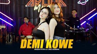 ARLIDA PUTRI FEAT DIKE SABRINA - DEMI KOWE (Official Live Music Video)