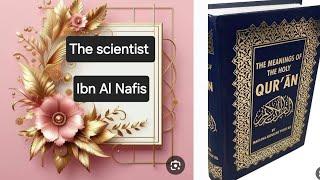 The Muslim scholar : Ibn Al Nafis