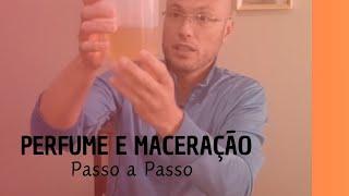 Fazendo e Ensinando a Macerar Perfume | Faça Fácil