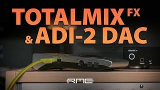 Setup the ADI-2 DAC FS with TotalMix FX