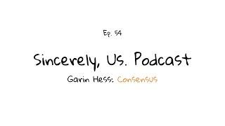 Garin Hess of Consensus | Pushing past obstacles in a startup for confused entrepreneurs