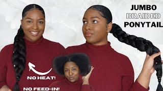 JUMBO Braided Ponytail on 4C/4B Natural Hair || NO HEAT! || NO FEED-IN