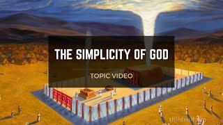 Topic Video: The Simplicity Of God