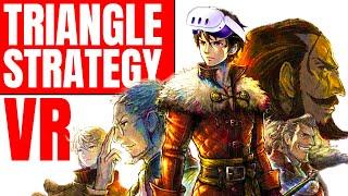 Triangle Strategy VR: A Superb Tactical RPG on Meta Quest