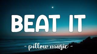 Beat It - Michael Jackson (Lyrics) 