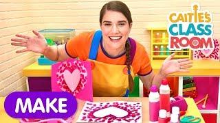 Let's Make A Valentine's Day Card | Caitie's Classroom | Valentines' Day Crafts For Kids