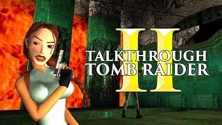 Talkthrough Tomb Raider 2