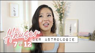 Astrologie für Anfänger: HÄUSER 7-12 & ihre Bedeutung in deinem Leben | Horoskop 2021