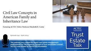 Civil Law Concepts in American Family and Inheritance Laws