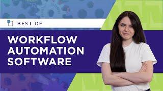 Best Workflow Automation Software: For Smarter & Faster Business Processes