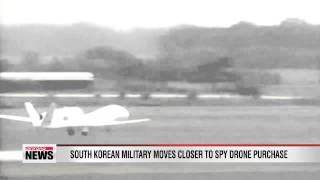 S. Korea moves closer to purchase of four U.S. spy drones